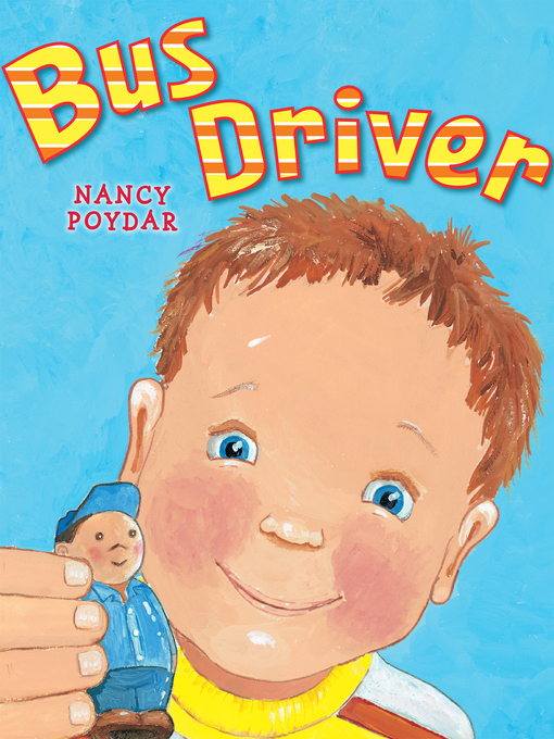 Title details for Bus Driver by Nancy Poydar - Available